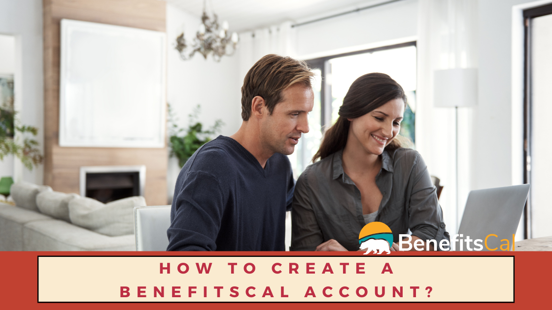 How To Create A BenefitsCal Account?